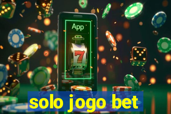 solo jogo bet
